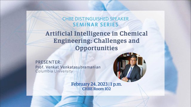 Distinguished Speaker Seminar Feb 24 – Venkat Venkatasubramanian