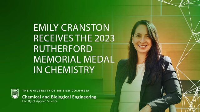Dr. Emily Cranston Receives the 2023 Rutherford Memorial Medal in Chemistry