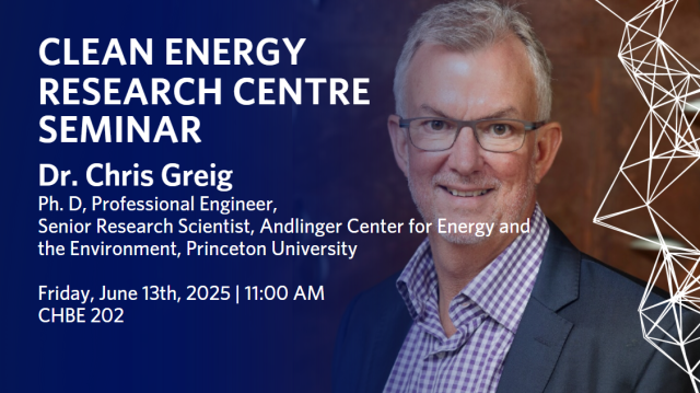 Clean Energy Research Centre Seminar June 13th: Dr. Chris Greig